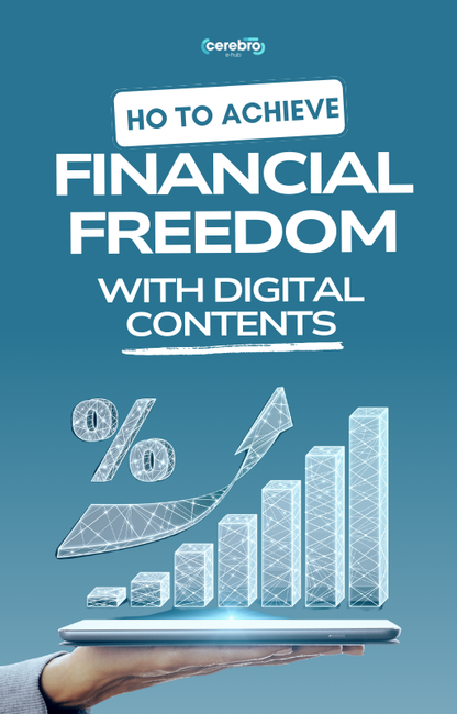 How to Achieve Financial Freedom with Digital Contents